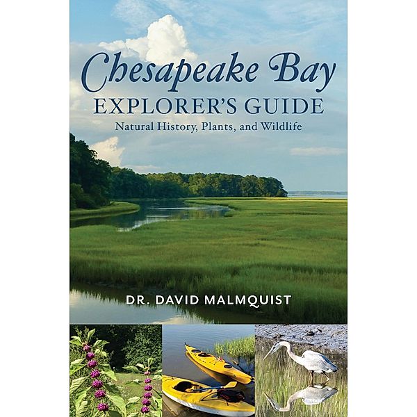 Chesapeake Bay Explorer's Guide, David Malmquist