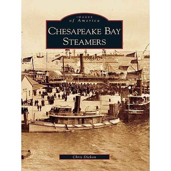 Chesapeake Bay Steamers, Chris Dickon