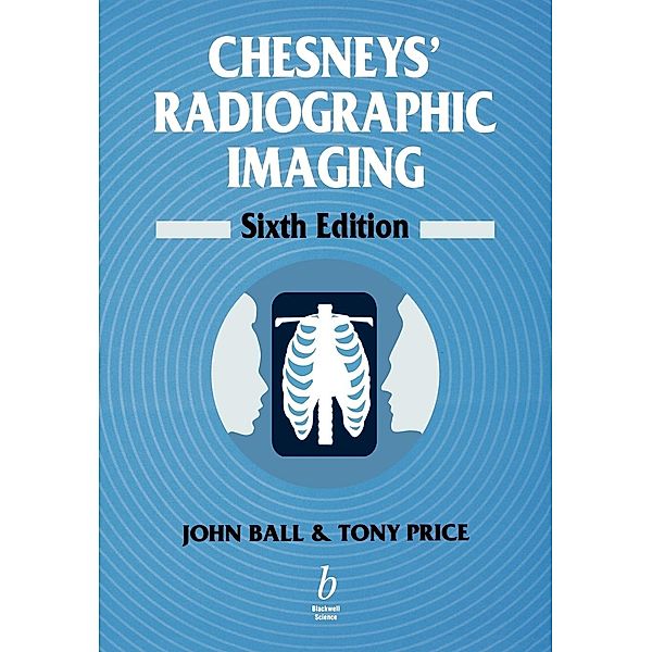 Chesney's Radiographic Imaging, D. N. Chesney