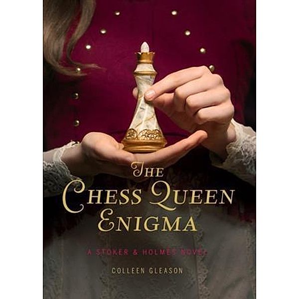 Chess Queen Enigma / Stoker & Holmes, Colleen Gleason