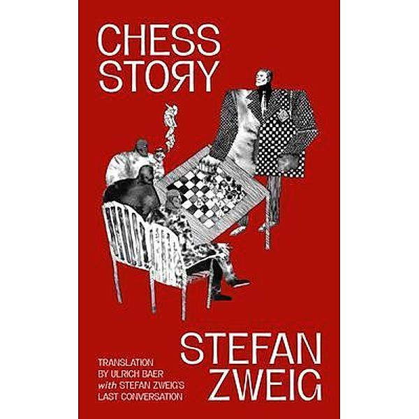 Chess Story (Warbler Classics Annotated Edition), Stefan Zweig