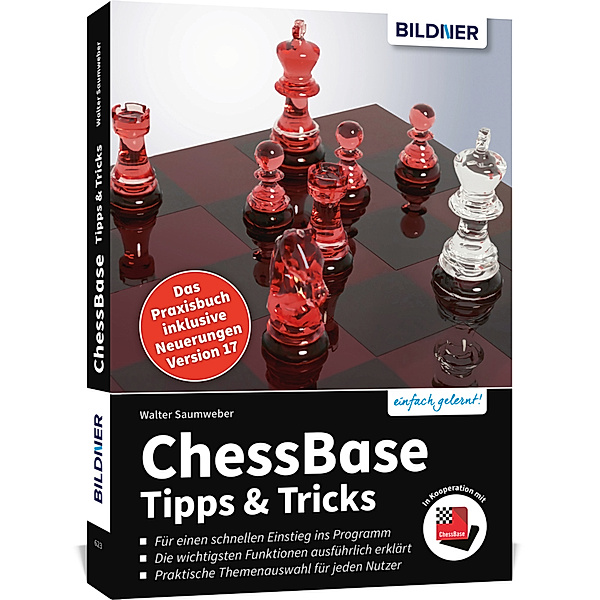 ChessBase 17 - Tipps und Tricks, Walter Saumweber