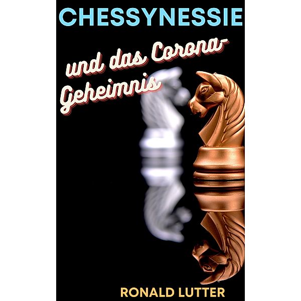 Chessynessie, Ronald Lutter