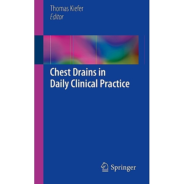 Chest Drains in Daily Clinical Practice