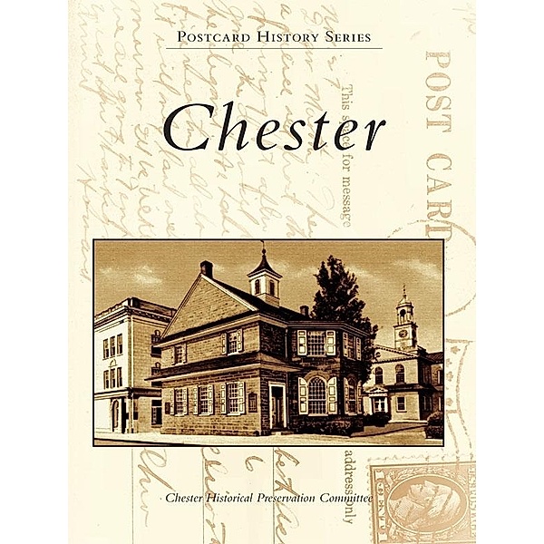 Chester, Chester Historical Preservation Committee