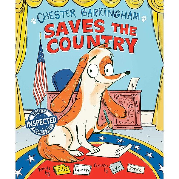 Chester Barkingham Saves the Country, Julie Falatko