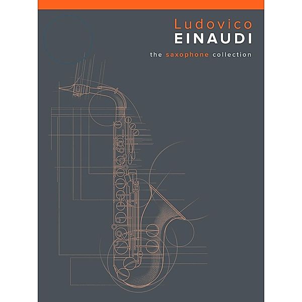 Chester Music: Ludovico Einaudi: The Saxophone Collection, Chester Music