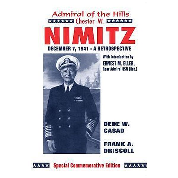 Chester W. Nimitz, Frank A Driskill, Dede W Casad