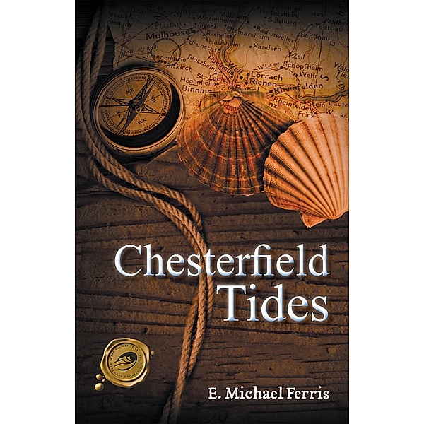 Chesterfield Tides, E. Michael Ferris