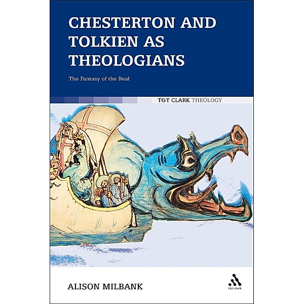 Chesterton and Tolkien as Theologians, Alison Milbank
