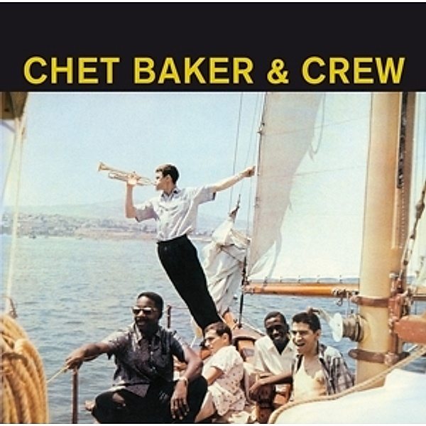 Chet Baker & Crew+9 Bonus Tracks, Chet Baker