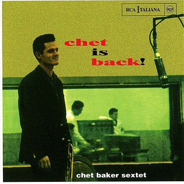 Chet Is Back!, Chet Baker