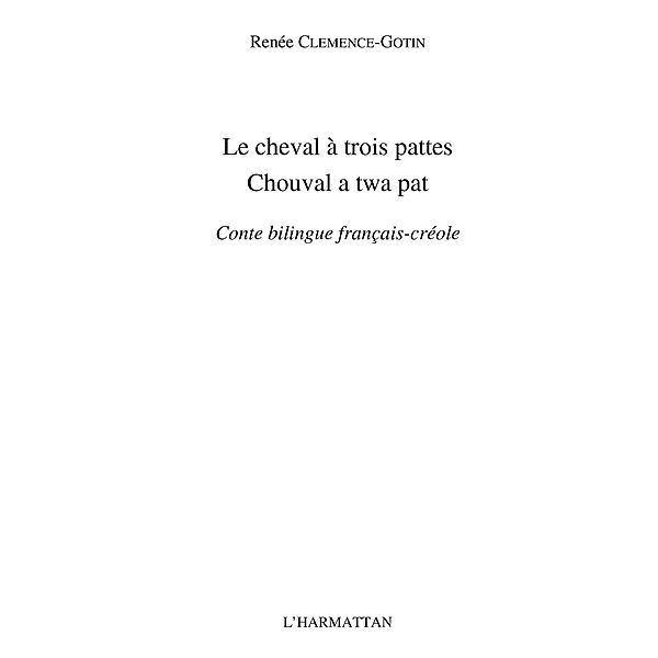 Cheval a trois pattes / Hors-collection, Clemence-Gotin Renee