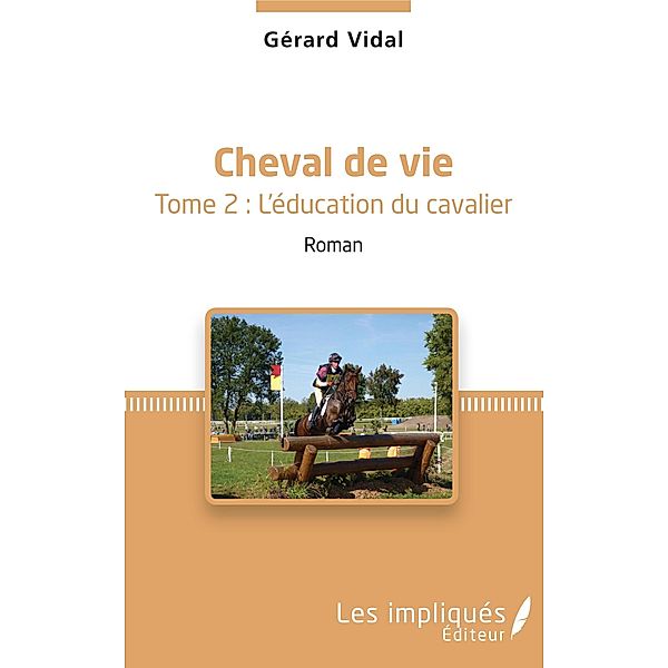 Cheval de vie, Vidal Gerard Vidal