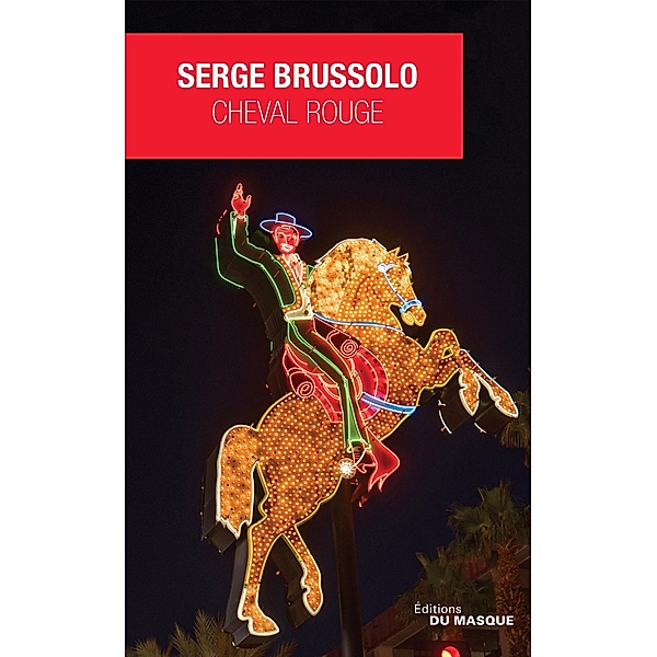 Cheval rouge, Serge Brussolo