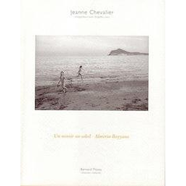 Chevalier, J: Miroir au soleil Almeria-Bayyana, Jeanne Chevalier