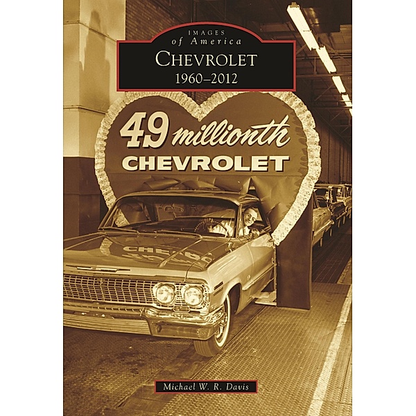 Chevrolet, Michael W. R. Davis