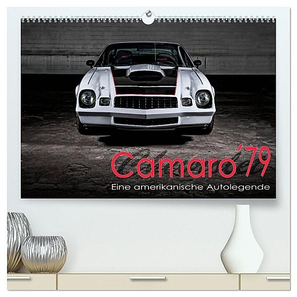 Chevrolet Camaro ´79 (hochwertiger Premium Wandkalender 2024 DIN A2 quer), Kunstdruck in Hochglanz, Peter von Pigage