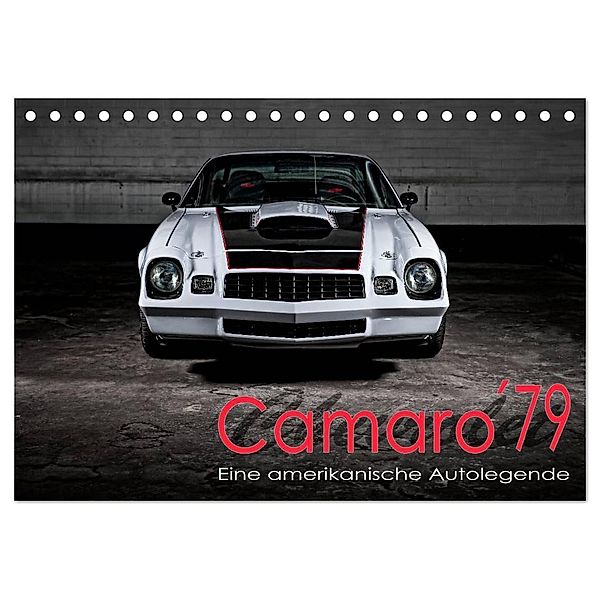Chevrolet Camaro ´79 (Tischkalender 2024 DIN A5 quer), CALVENDO Monatskalender, Peter von Pigage