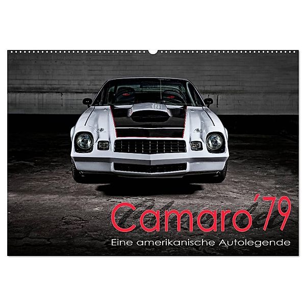 Chevrolet Camaro ´79 (Wandkalender 2025 DIN A2 quer), CALVENDO Monatskalender, Calvendo, Peter von Pigage
