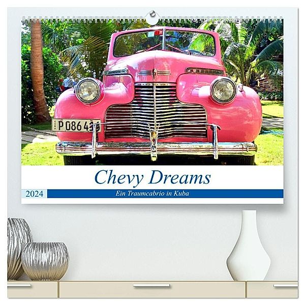 Chevy Dreams - Ein Traumcabrio in Kuba (hochwertiger Premium Wandkalender 2024 DIN A2 quer), Kunstdruck in Hochglanz, Henning von Löwis of Menar