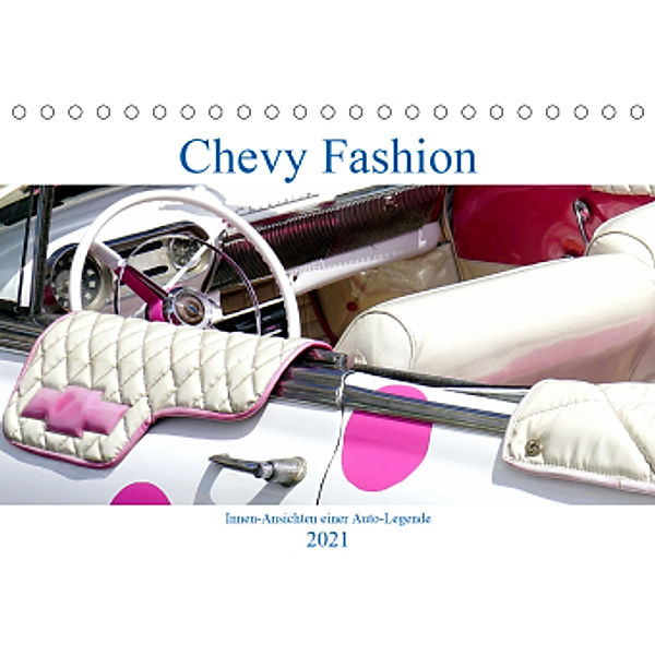 Chevy Fashion - Innenansichten einer Auto-Legende (Tischkalender 2021 DIN A5 quer), Henning von Löwis of Menar, Henning von Löwis of Menar