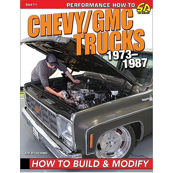 Chevy/GMC Trucks 1973-1987, Jim Pickering
