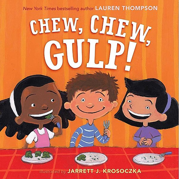 Chew, Chew, Gulp!, Lauren Thompson