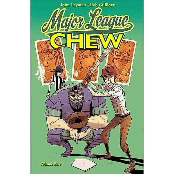 Chew - Major League, John Layman, Rob Guillory