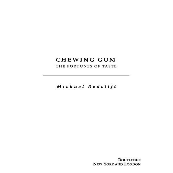 Chewing Gum, Michael Redclift