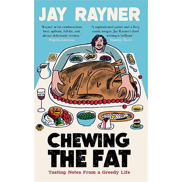 Chewing the Fat, Jay Rayner