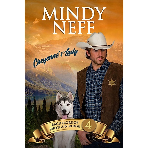 Cheyenne's Lady (Bachelors of Shotgun Ridge, #4) / Bachelors of Shotgun Ridge, Mindy Neff