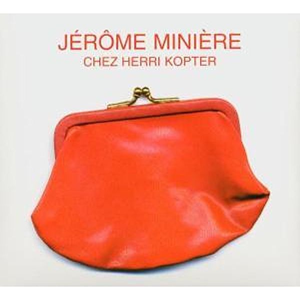 Chez Herri Kopter, Jerome Miniere