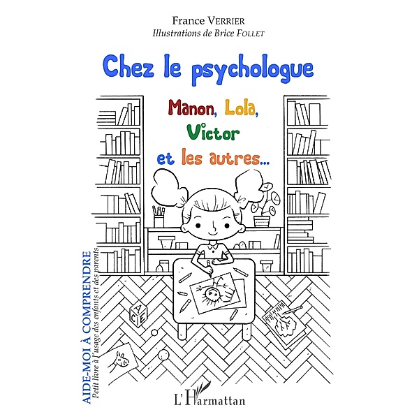 Chez le psychologue / Editions L'Harmattan, Verrier France Verrier