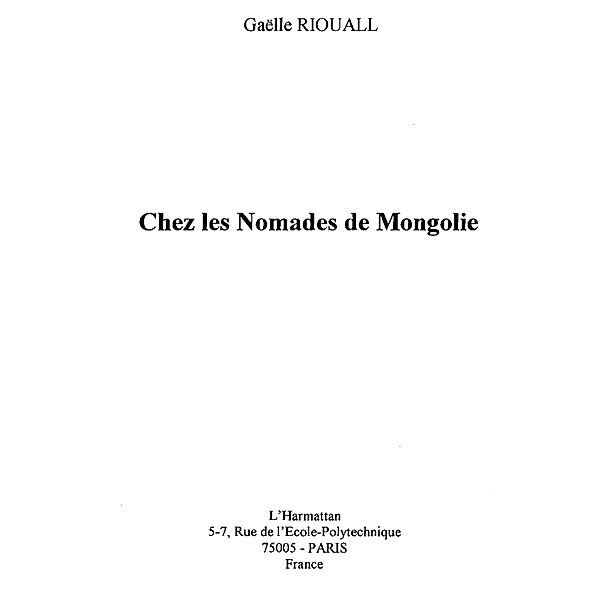 Chez les nomades de Mongolie / Hors-collection, Gaelle Riouall