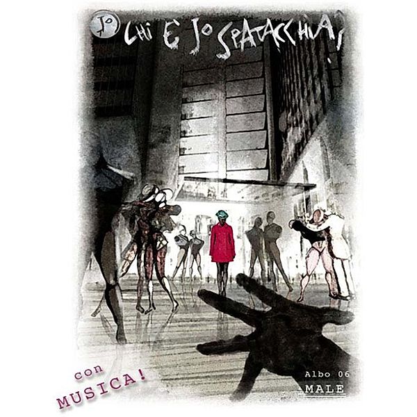 Chi è Jo Spatacchia? - Albo 06 con musica - Male, Vieri Tommasi Candidi