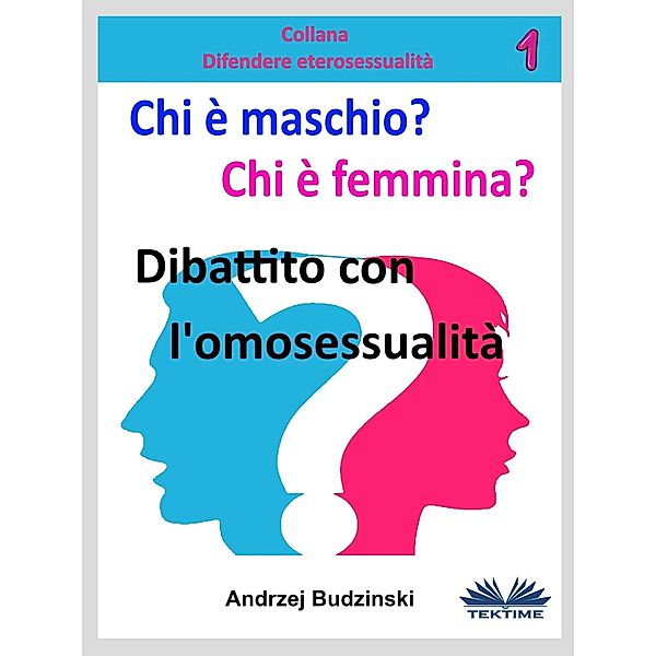 Chi È Maschio E Chi È Femmina?, Andrzej Stanislaw Budzinski