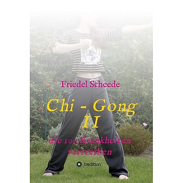 Chi - Gong II, Friedel Scheede