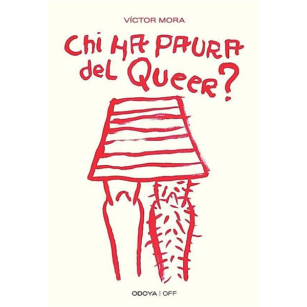 Chi ha paura del queer?, Víctor Mora