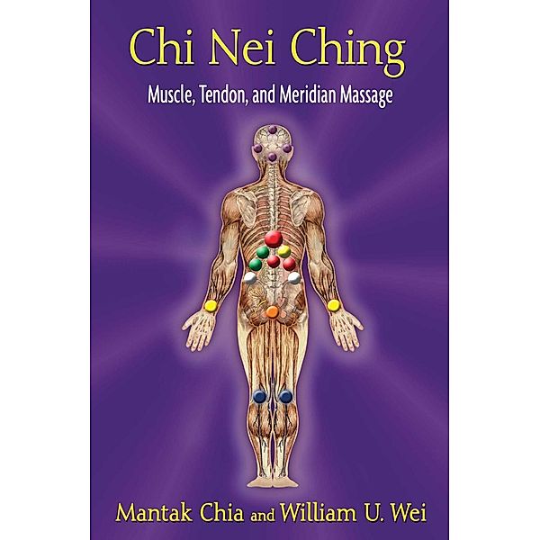 Chi Nei Ching, Mantak Chia, William U. Wei