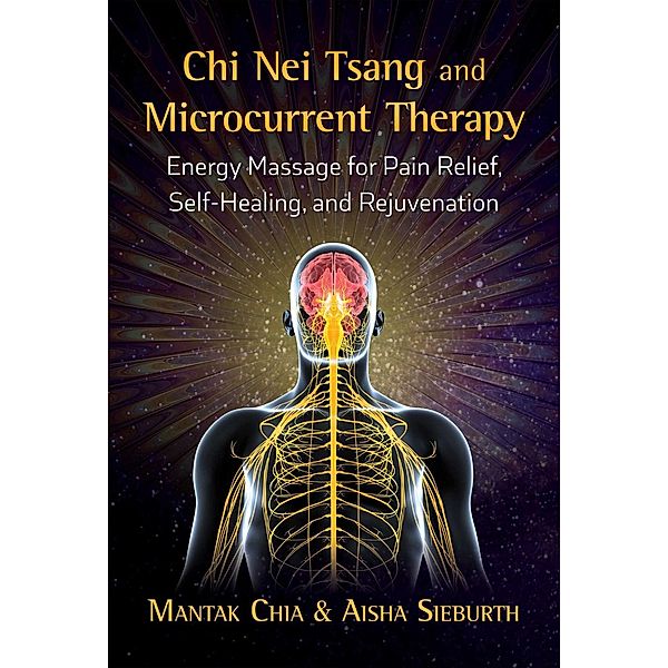 Chi Nei Tsang and Microcurrent Therapy, Mantak Chia, Aisha Sieburth