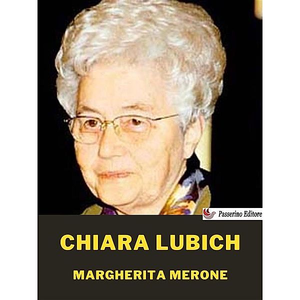 Chiara Lubich, Chiara Lubich