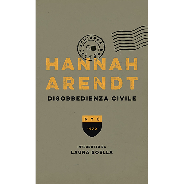 Chiarelettere Biblioteca: Disobbedienza civile, Hannah Arendt