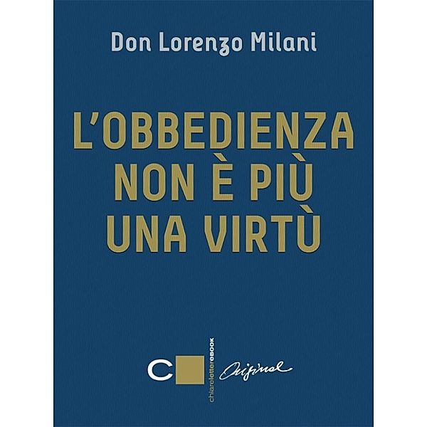 Chiarelettere Original: L'obbedienza non è più una virtù, Lorenzo Milani