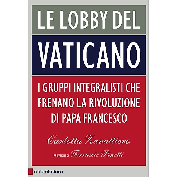 Chiarelettere Principio attivo: Le lobby del Vaticano, Carlotta Zavattiero