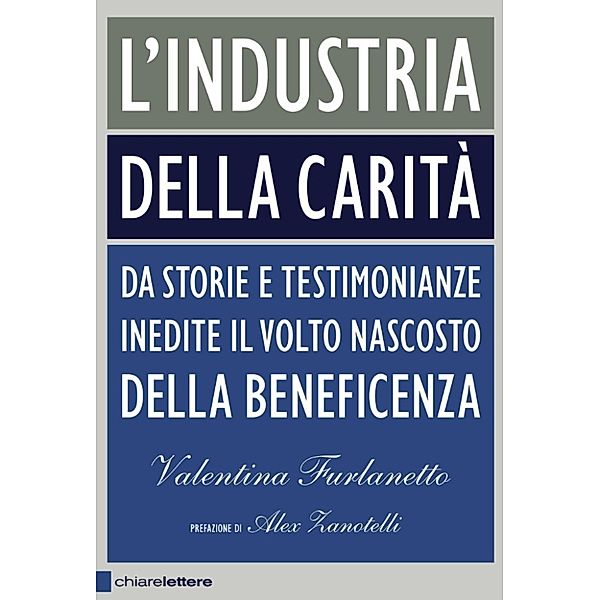 Chiarelettere Principio attivo: L'industria della carità, Valentina Furlanetto