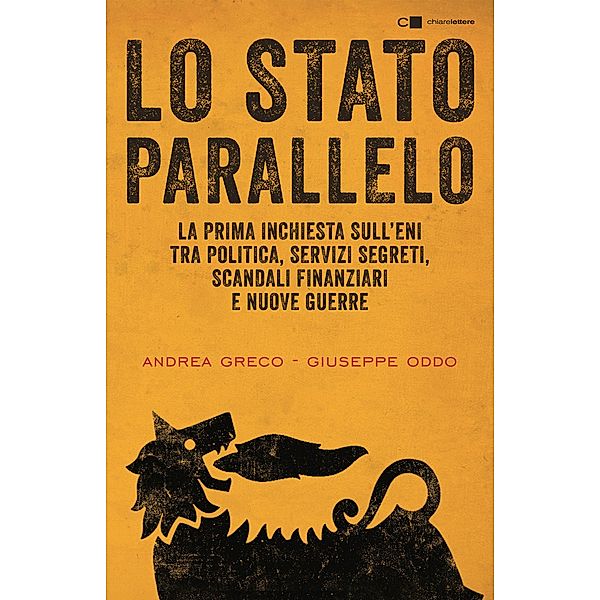 Chiarelettere Principio attivo: Lo Stato parallelo, Andrea Greco, Giuseppe Oddo