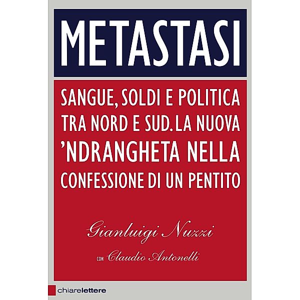 Chiarelettere Principio attivo: Metastasi, Gianluigi Nuzzi, Claudio Antonelli