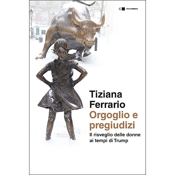 Chiarelettere Reverse: Orgoglio e pregiudizi, Tiziana Ferrario