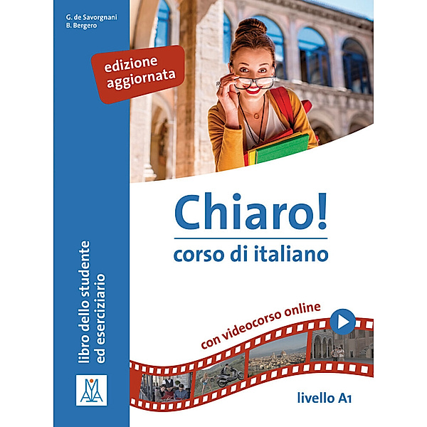 Chiaro! A1, einsprachige Ausgabe - edizione aggiornata, Giulia De Savorgnani, Beatrice Bergero